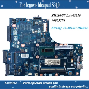 Alta qualidade FRU 90003274 para Lenovo Ideapad S310 Laptop placa-Mãe ZIUS6/S7 LA-A321P SR16Q I3-4010U DDR3L 100% testado