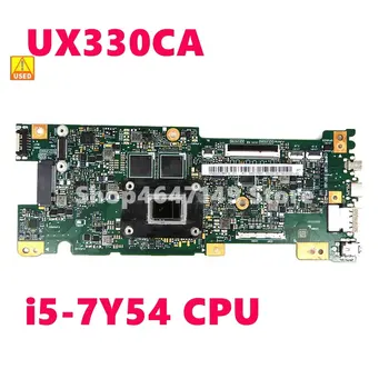 UX330CA i5-7Y54 de CPU e a placa principal Para ASUS UX330CA UX330C UX330 Laptop placa-mãe UX330CA placa-Mãe Teste OK Usado